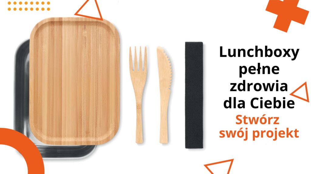 Lunchboxy reklamowe pełne zdrowia dla Ciebie. Stwórz swój projekt