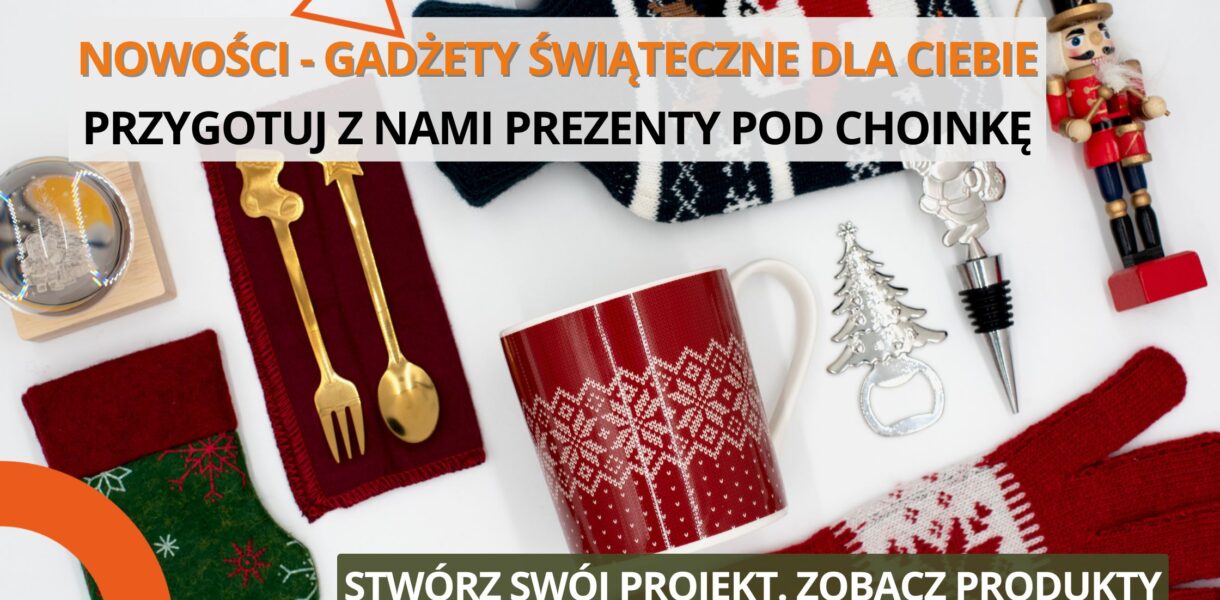 Nowości – Gadżety świąteczne 2024 w promocyjnych cenach! Otrzymaj rabat -10% na wybrane produkty